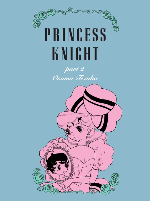 Title details for Princess Knight, Part 2 by Osamu Tezuka - Available